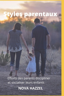 Styles parentaux [French] B0BCD9TKKX Book Cover