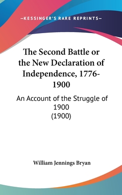 The Second Battle or the New Declaration of Ind... 1160027439 Book Cover