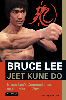 Jeet Kune Do: Bruce Lee's Commentaries on the M... 0804831327 Book Cover