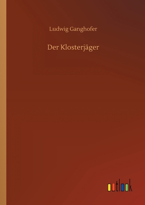 Der Klosterjäger [German] 3752344334 Book Cover