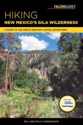 Hiking New Mexico's Gila Wilderness 1493027816 Book Cover