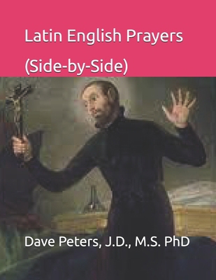 Latin English Prayers (Side-by-Side) B0CZDY45VY Book Cover