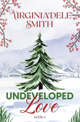 Undeveloped Love: A Christmas Collection Novella 1957036095 Book Cover