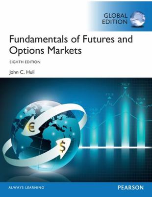 Fundamentals of Futures and Options Markets, Gl... [Unqualified] 1292155035 Book Cover