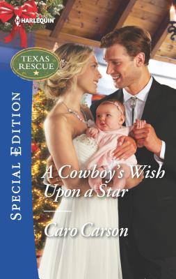 A Cowboy's Wish Upon a Star 0373650973 Book Cover