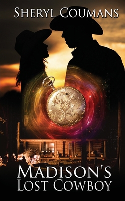 Madison's Lost Cowboy 1509243348 Book Cover