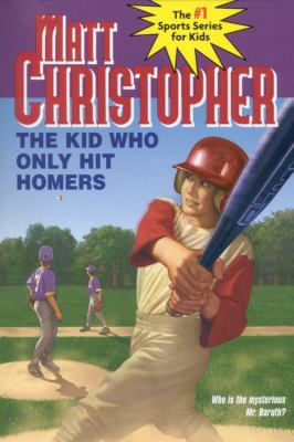 The Kid Who Only Hit Homers 0808573764 Book Cover