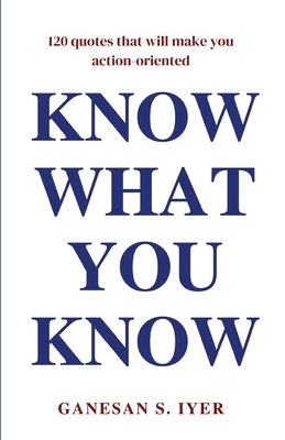 Know What You Know 9358980532 Book Cover
