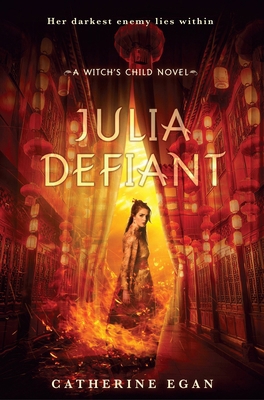 Julia Defiant (Witch's Child) 0385684703 Book Cover