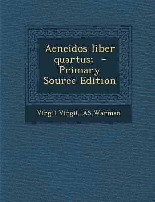 Aeneidos Liber Quartus; [Latin] 1293333794 Book Cover