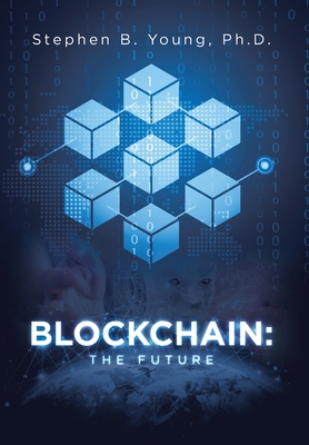Blockchain: The Future B0B7M3M7RC Book Cover