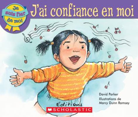Je Suis Fier de Moi: j'Ai Confiance En Moi [French] 054599165X Book Cover