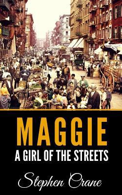 Maggie: A Girl of the Streets 1799278638 Book Cover