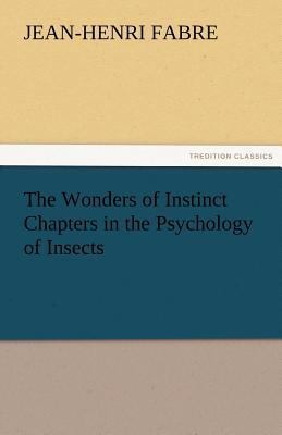 The Wonders of Instinct Chapters in the Psychol... 3842452969 Book Cover