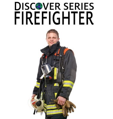 Firefighter 1532437919 Book Cover