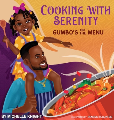 Cooking with Serenity, Gumbo's on the Menu 1956911367 Book Cover