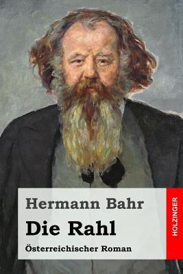 Die Rahl: Österreichischer Roman [German] 1523713968 Book Cover