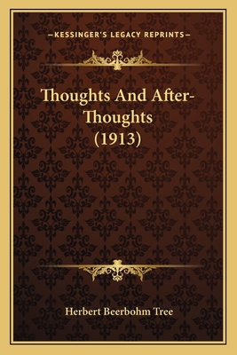 Thoughts And After-Thoughts (1913) 1165686465 Book Cover
