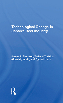 Technological Change in Japan's Beef Industry 036728958X Book Cover
