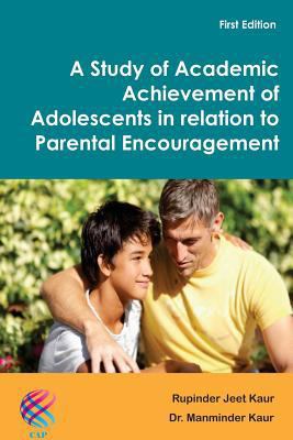 A Study of Academic Achievement of Adolescents ... 1926488016 Book Cover