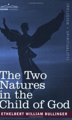 The Two Natures in the Child of God 1602061114 Book Cover