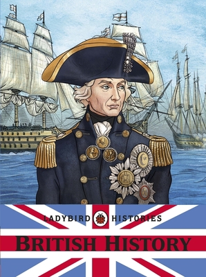 Ladybird Histories: British History 1409308723 Book Cover