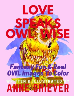 Love Speaks Owl Wise 1722605987 Book Cover