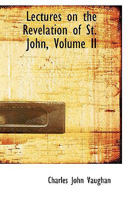 Lectures on the Revelation of St. John, Volume II 1103186094 Book Cover