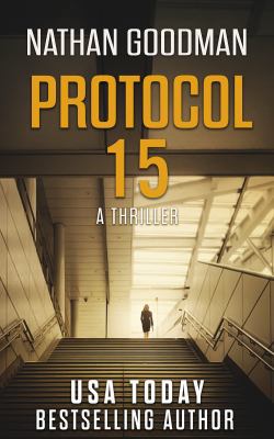 Protocol 15: A Thriller - The North Korean Miss... 0990573893 Book Cover