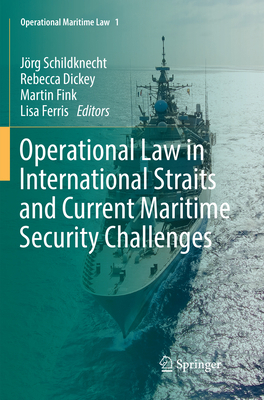 Operational Law in International Straits and Cu... 3030102556 Book Cover