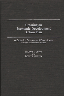 Creating an Economic Development Action Plan: A... 0275968081 Book Cover