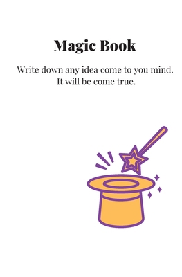 Magic Book: Write down any idea come to you min... 1701748576 Book Cover