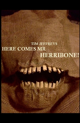 Here Comes Mr Herribone! 1312442115 Book Cover