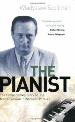 The Pianist: The Extraordinary True Story of On... 0753808609 Book Cover