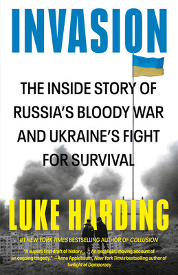 Invasion: The Inside Story of Russia's Bloody W... 0593685172 Book Cover