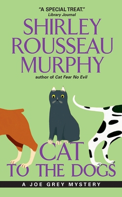 Cat to the Dogs: A Joe Grey Mystery B0072B2L7K Book Cover