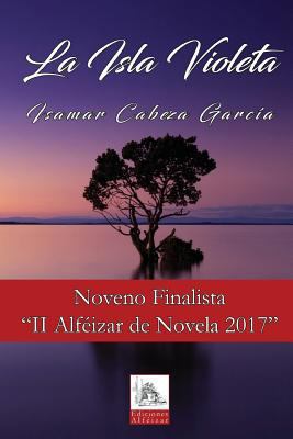 La Isla Violeta [Spanish] 8494700995 Book Cover