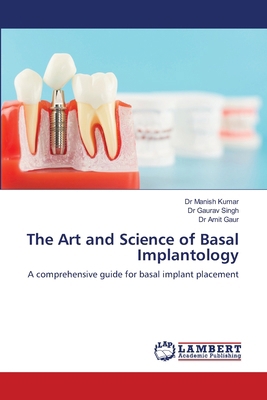 The Art and Science of Basal Implantology 3659930660 Book Cover