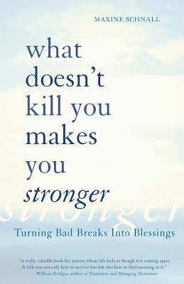 What Doesn't Kill You Makes You Stronger: Turni... 0738208604 Book Cover
