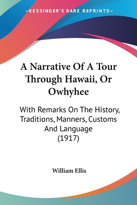 A Narrative Of A Tour Through Hawaii, Or Owhyhe... 0548760691 Book Cover