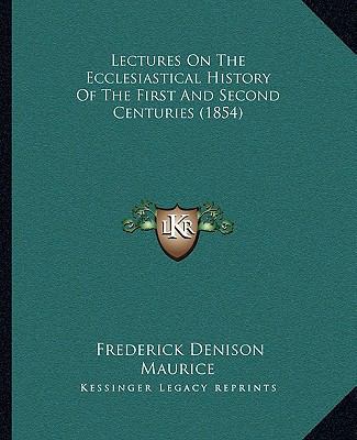 Lectures On The Ecclesiastical History Of The F... 116543508X Book Cover