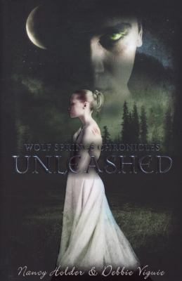 Unleashed. Nancy Holder and Debbie Viguie 0857530712 Book Cover
