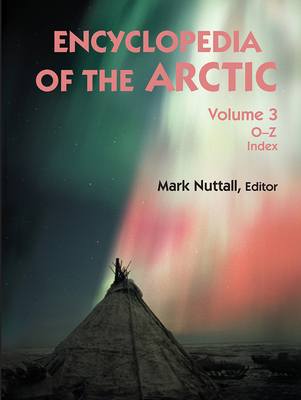 Encyclopedia Of The Arctic: L, Mark. 157958439X Book Cover