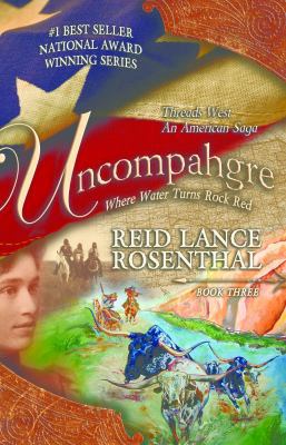 Uncompahgre: Where Water Turns Rock Red (Thread... 0982157673 Book Cover