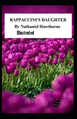 Paperback Rappaccini's Daughter Illustrated Book