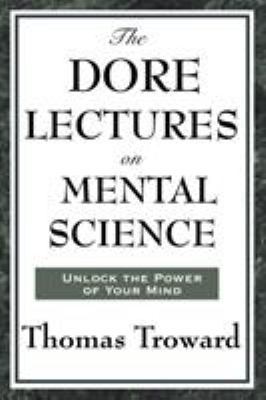 The Dore Lectures on Mental Science 1604593369 Book Cover
