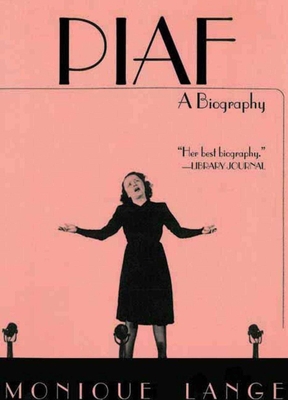 Piaf: A Biography 1611455081 Book Cover