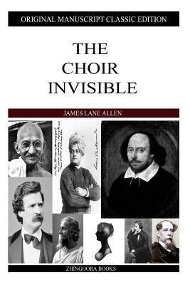 The Choir Invisible 1484911806 Book Cover