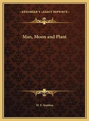 Man, Moon and Plant 1169688063 Book Cover