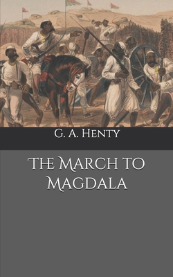 The March to Magdala B087677VB9 Book Cover